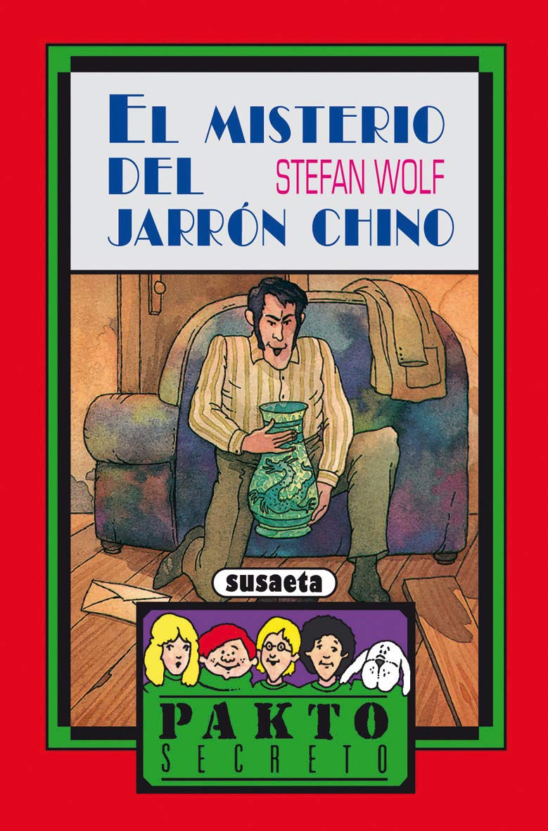 El Misterio Del Jarrón Chino (Pakto Secreto)