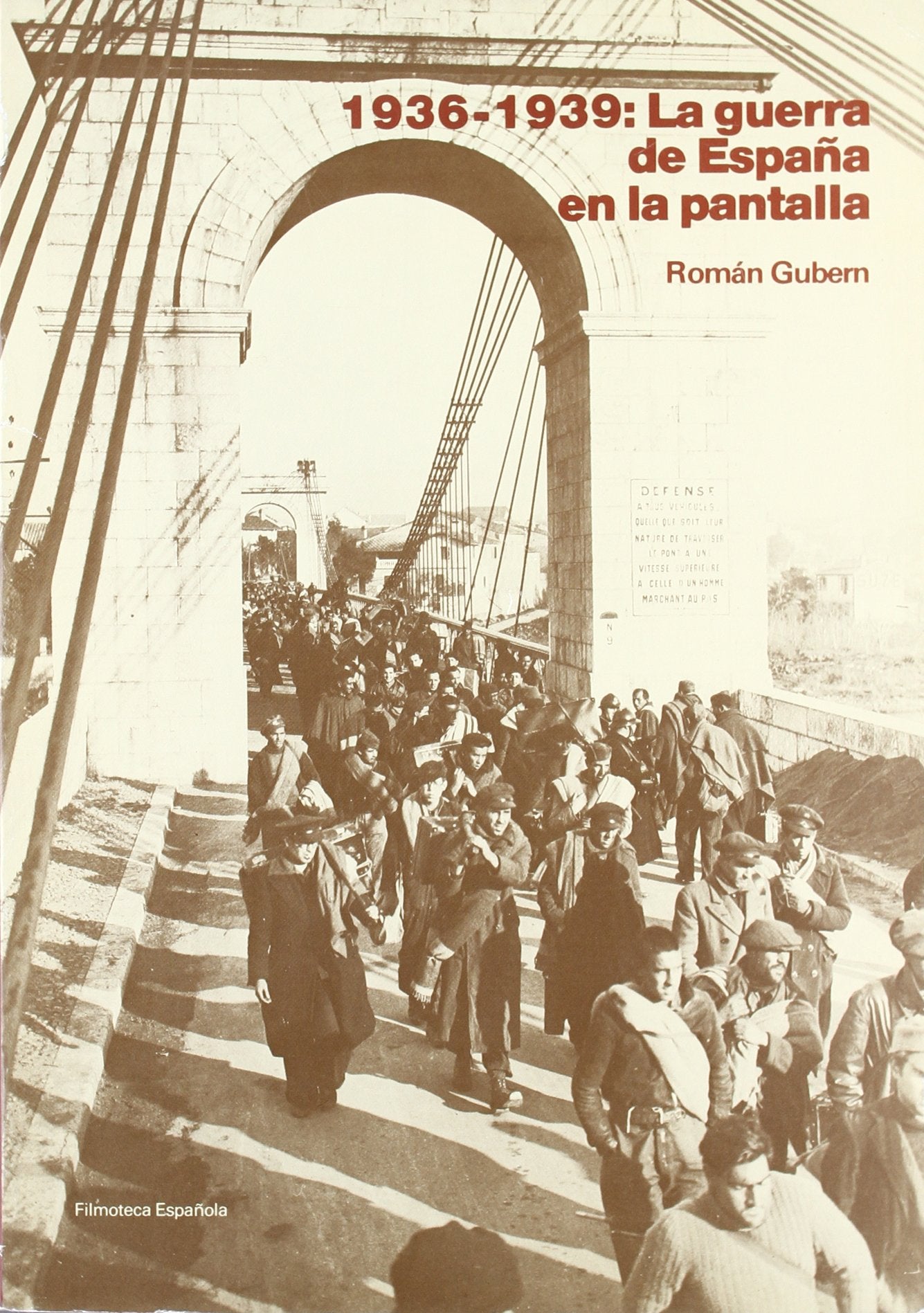 La guerra de España en la pantalla: 1936-1939. De la propaganda a la historia (SIN COLECCION)