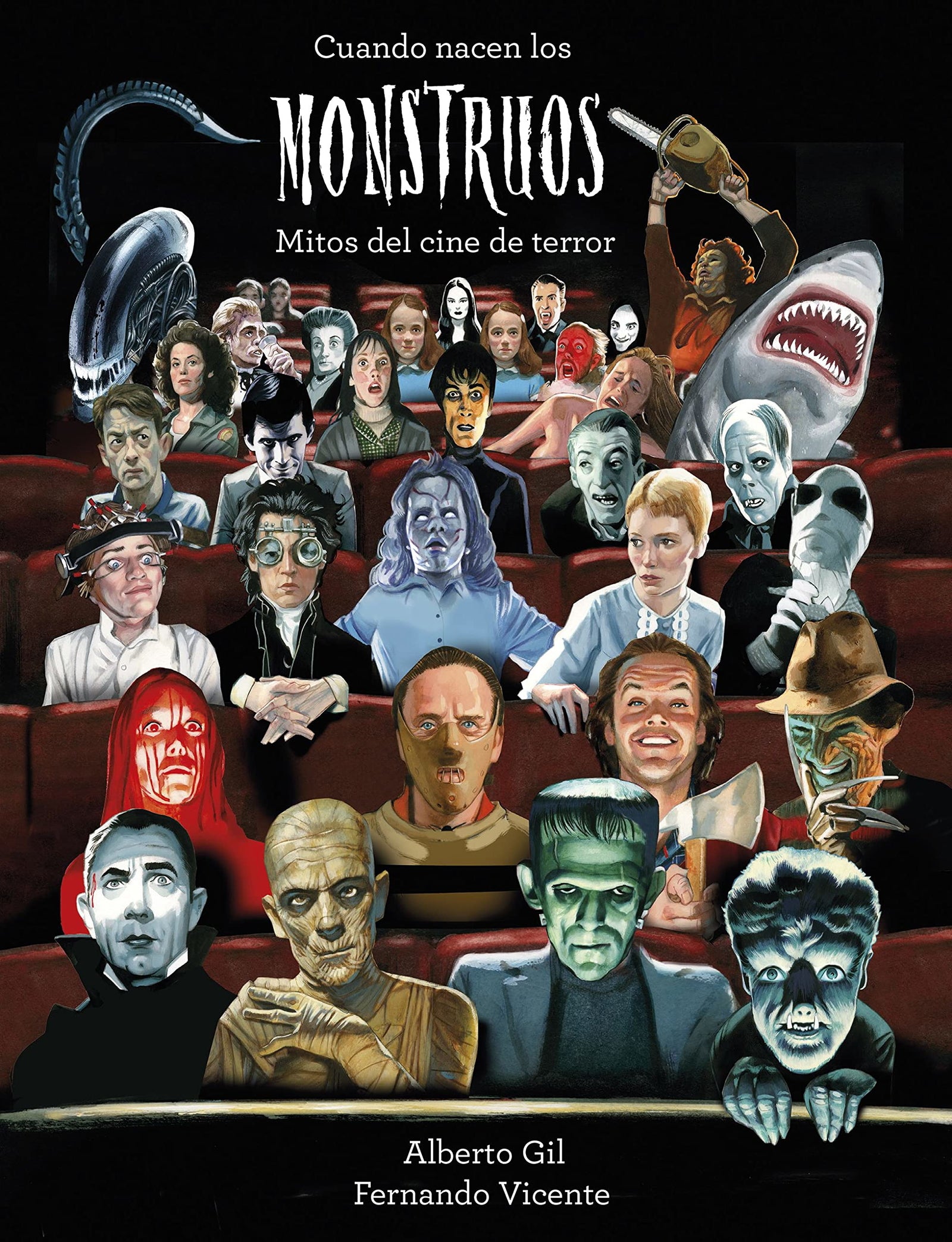 Cuando nacen los monstruos: Mitos del cine de terror (Literatura ilustrada)