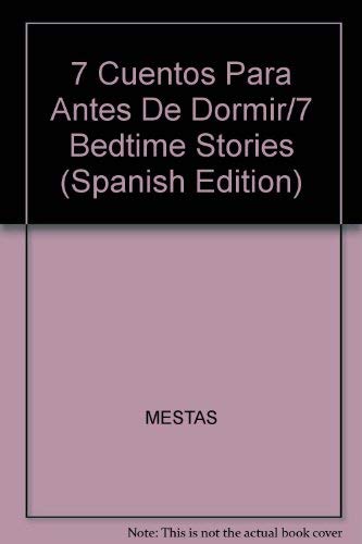 7 Cuentos Para Antes De Dormir/7 Bedtime Stories