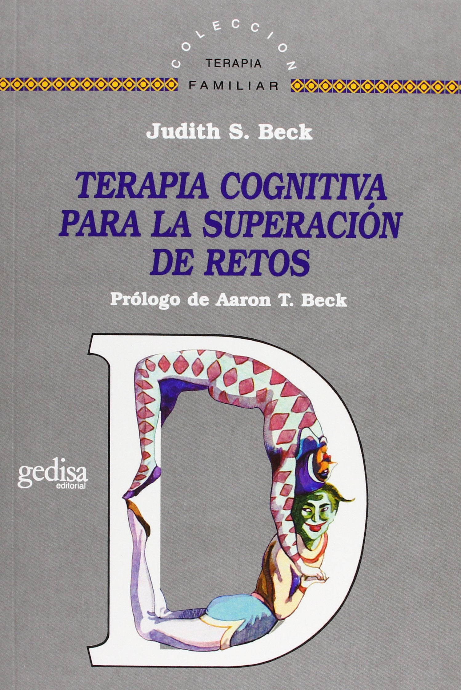 Terapia cognitiva para la superación de retos (SIN COLECCION)