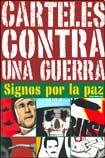 Carteles contra una guerra.: Signos por la paz (SIN COLECCION)