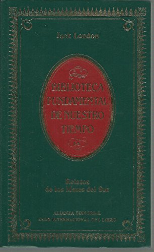 Relatos de los Mares del Sur / Jack London ; [traductor Carmen Criado]