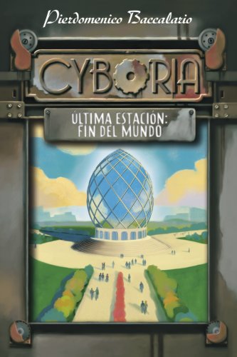 Cyboria. Última estación: Fin del Mundo (Libros Para Jóvenes - Libros De Consumo)