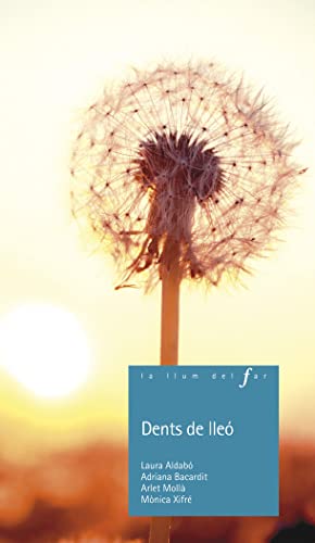 Dents de lleó: 84 (La Llum del Far)