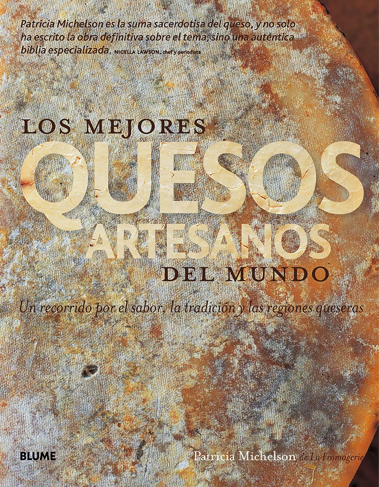 Los mejores quesos artesanos del mundo: Un recorrido por el sabor, la tradición y las regiones queseras (SIN COLECCION)
