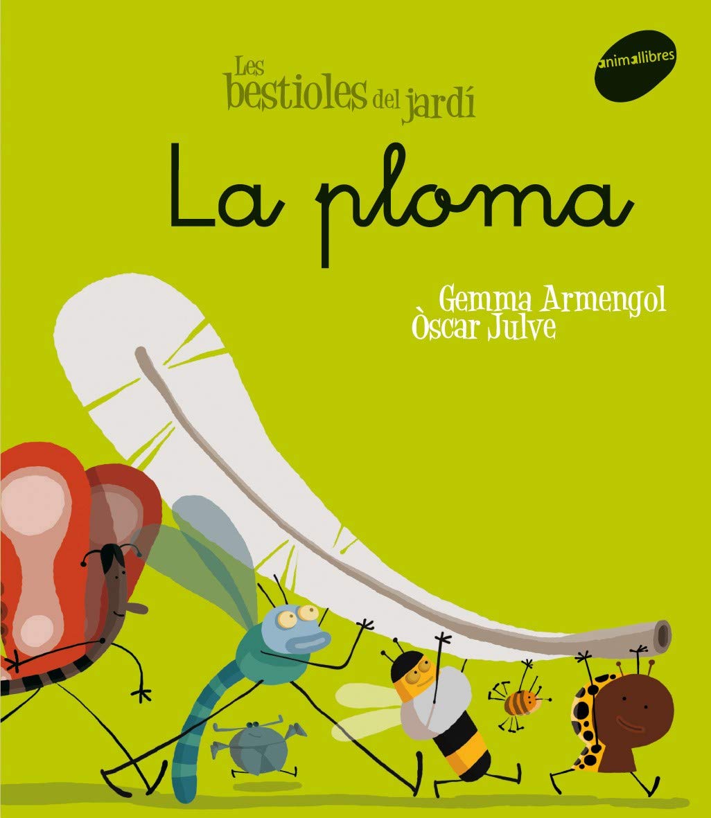 La ploma: 6 (Les Bestioles del Jardí)
