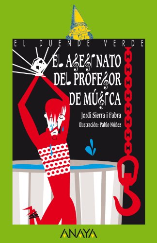 El asesinato del profesor de música (LITERATURA INFANTIL - El Duende Verde)