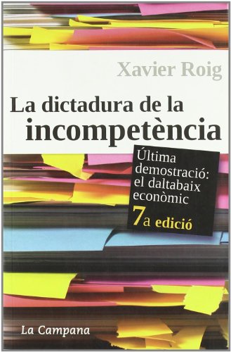 La dictadura de la incompetència (SIN COLECCION)