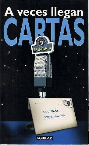 A Veces Llegan Cartas. La Gramola