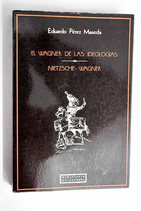 El Wagner de las ideologias