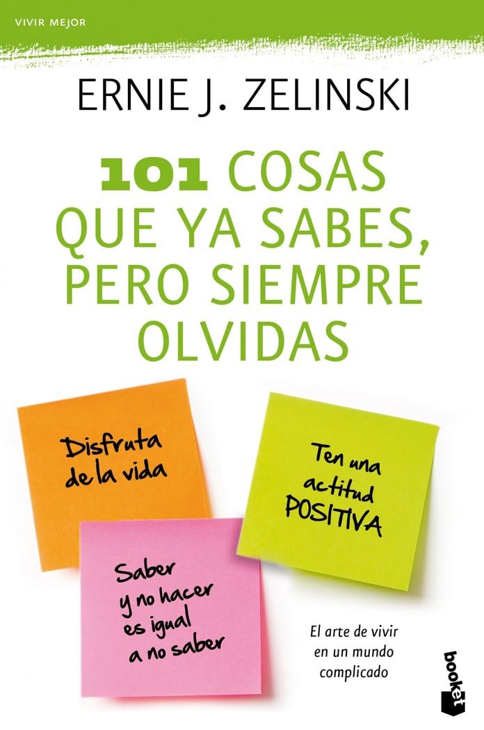 101 cosas que ya sabes, pero siempre olvidas (Vivir Mejor)