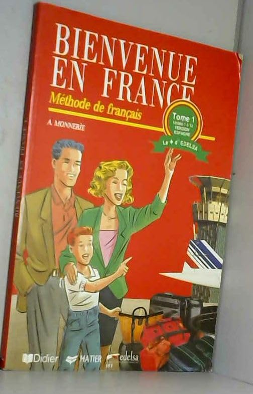 Bienvenue En France 1. Livre De L'Élève