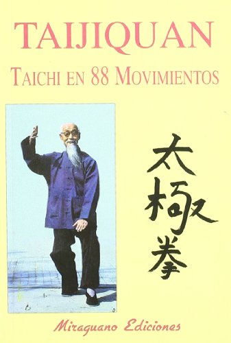 Taijiquan. Taichi en 88 Movimientos