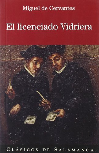 Licenciado vidriera (CLASICOS DE SALAMANCA)