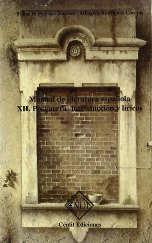 CENLIT MANUAL LITERATURA ESPA?OLA XII (ESTUDIOS Y ENSAYOS LITERARIOS)