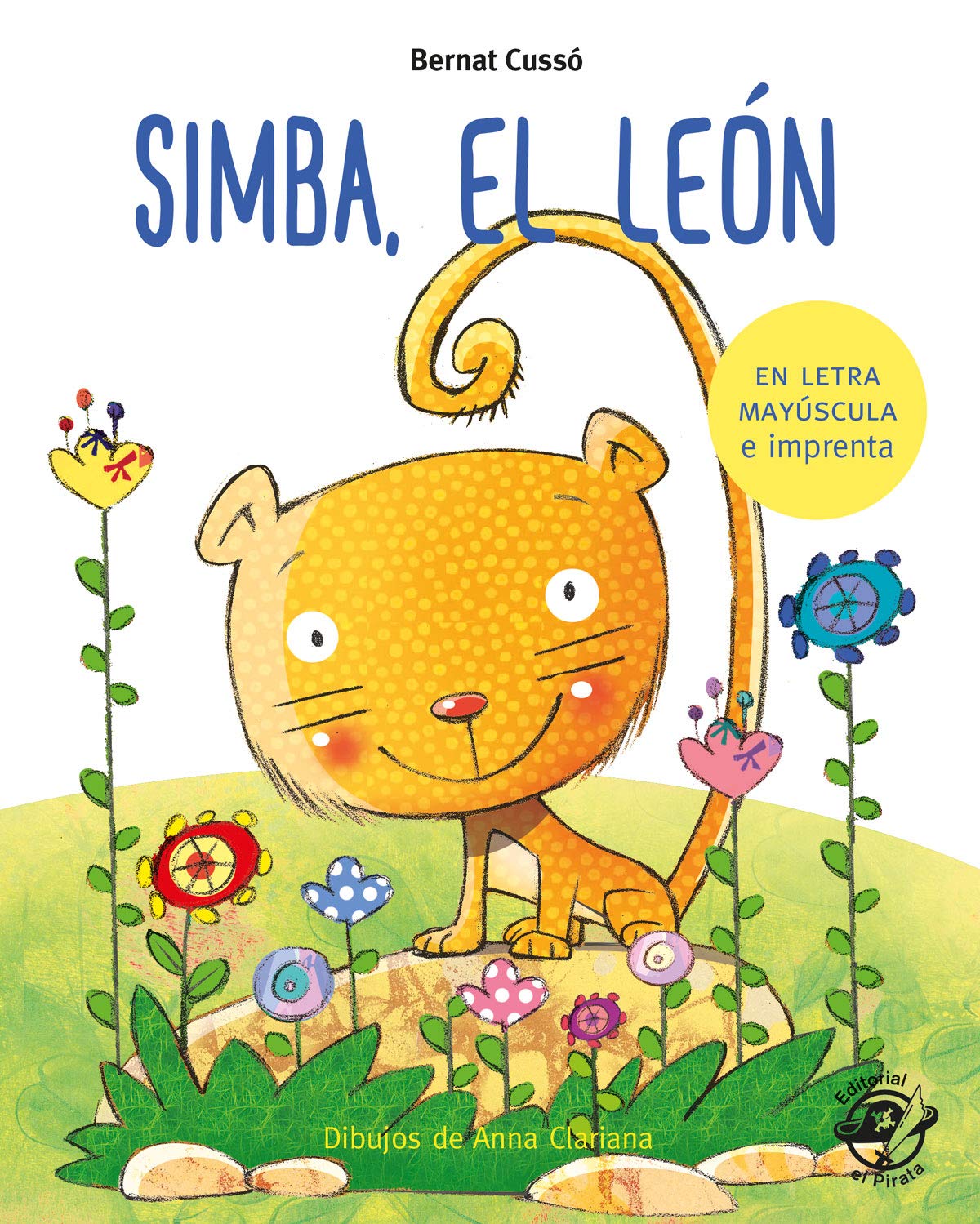 Simba, el león: En letra MAYÚSCULA y de imprenta: libros para niños de 5 y 6 años (Aprender a leer en letra MAYÚSCULA e imprenta)