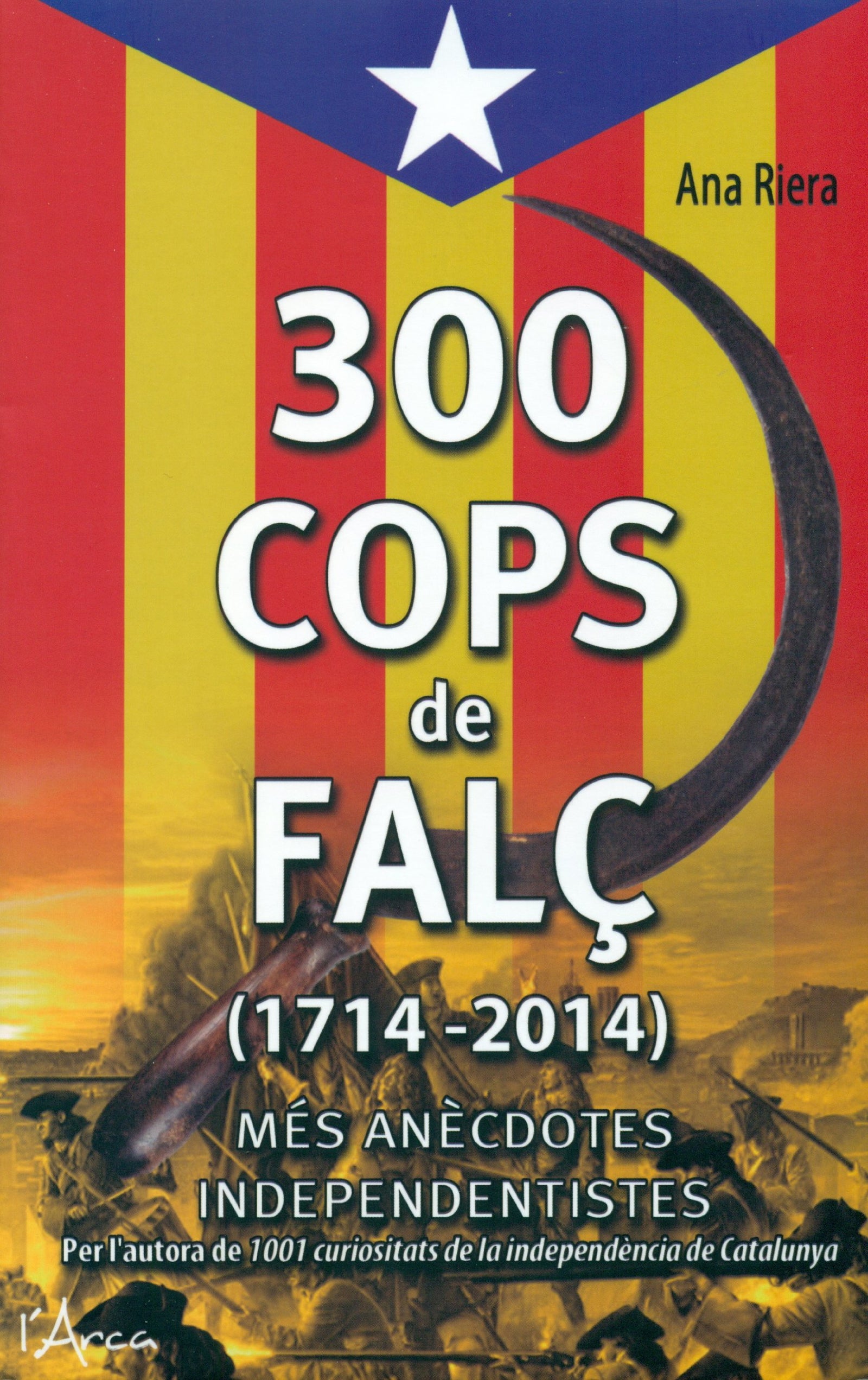 300 Cops De Falç