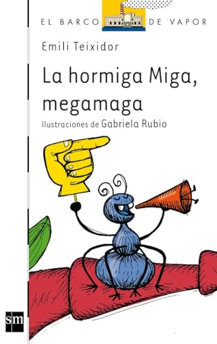 La Hormiga Miga, megamaga: 115 (El Barco de Vapor Blanca)