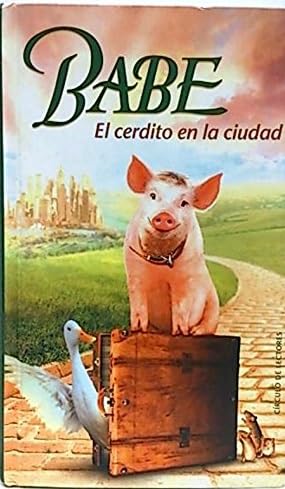 Babe: el cerdito en la ciudad