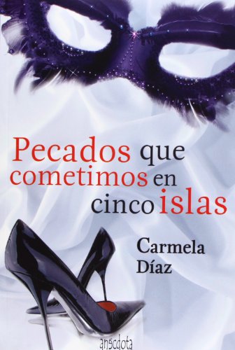 Pecados que cometimos en cinco islas: 17 (Anécdota)