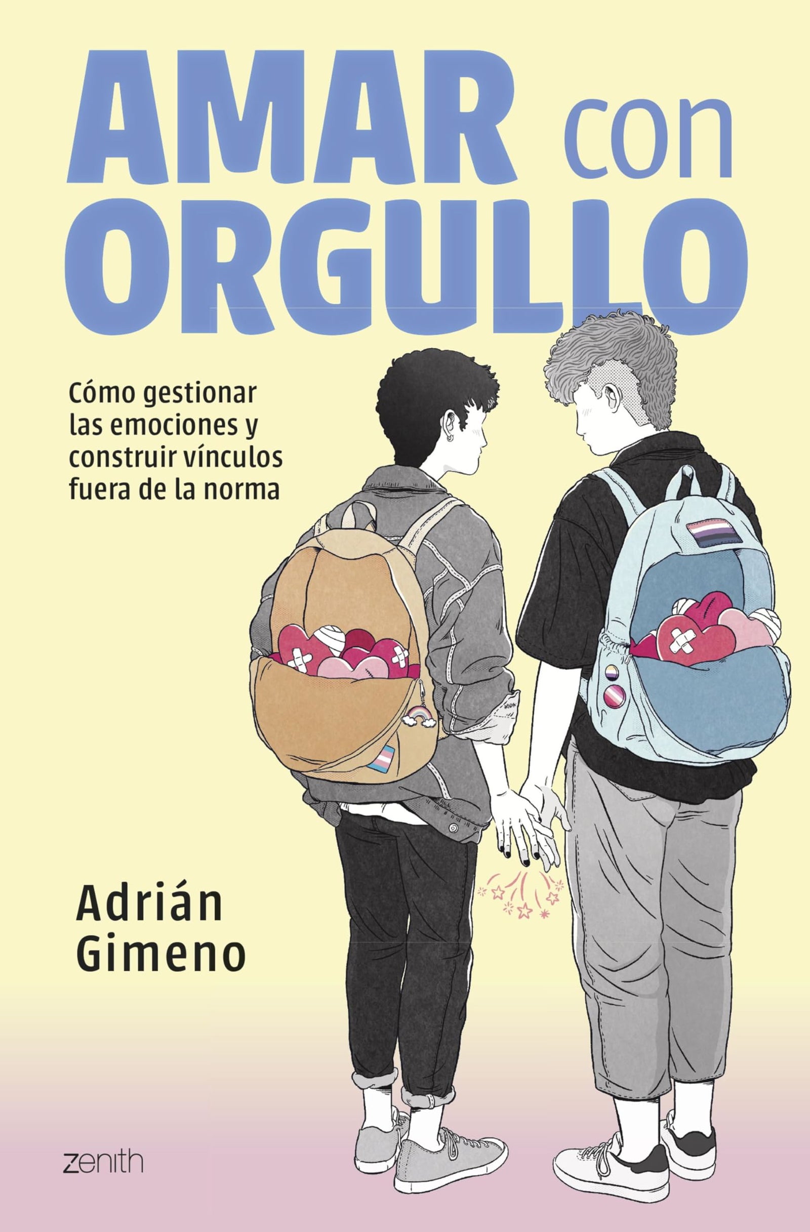 Amar con orgullo: Cómo gestionar las emociones y construir vínculos fuera de la norma (Autoayuda y superación)