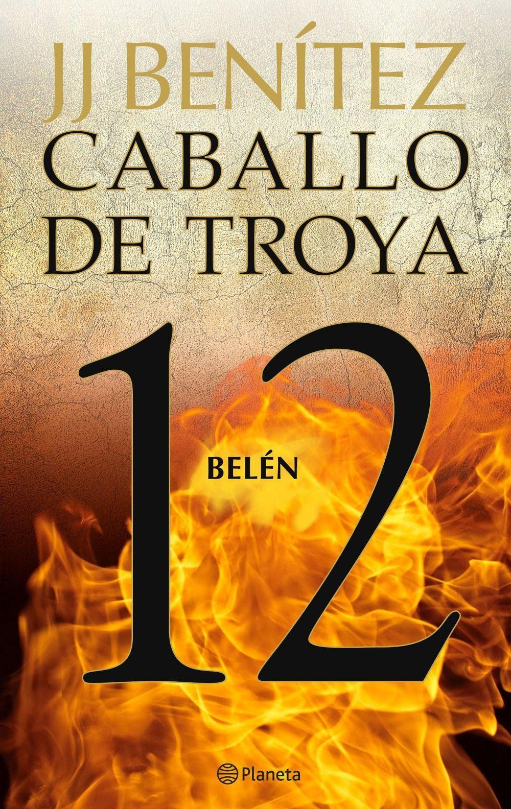 Belén. Caballo de Troya 12 (Biblioteca J. J. Benítez)