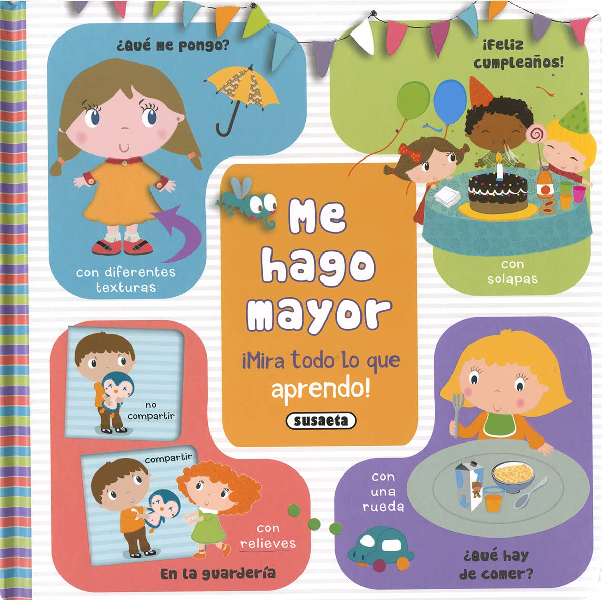 Me hago mayor ¡Mira todo lo que aprendo!