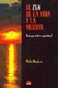 El zen de la vida y la muerte / the Zen of Life and Death