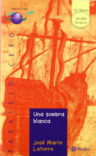 Una sombra blanca: 3 (Castellano - Bruño - Paralelo Cero)