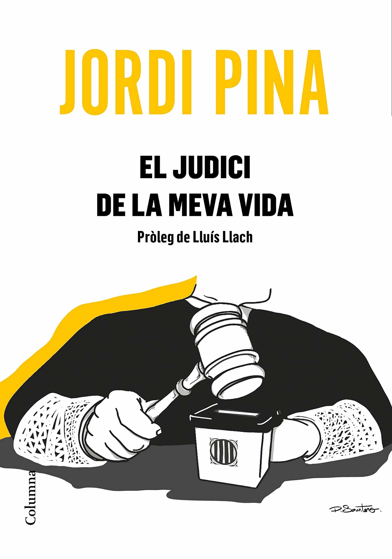 El judici de la meva vida: Pròleg de Lluís Llach (NO FICCIÓ COLUMNA)