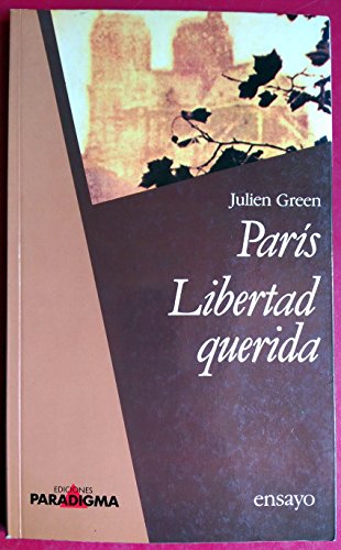 PARIS. LIBERTAD QUERIDA.