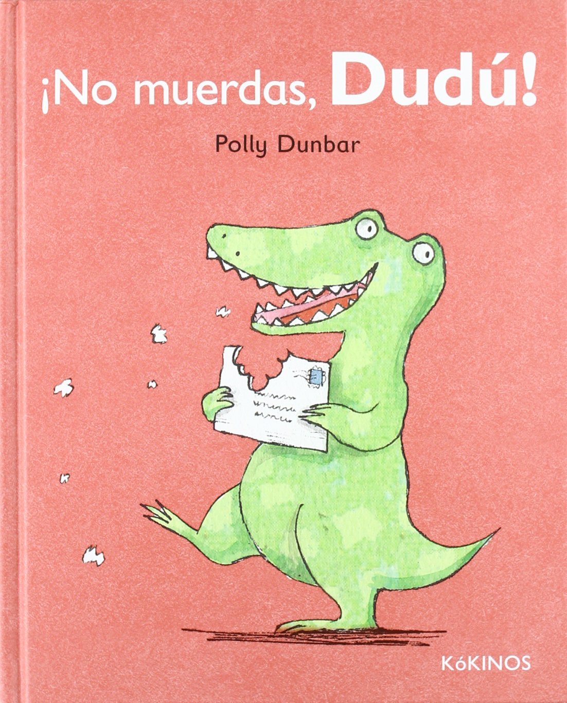 ¡No muerdas, Dudú! (TILLY Y SUS AMIGOS)