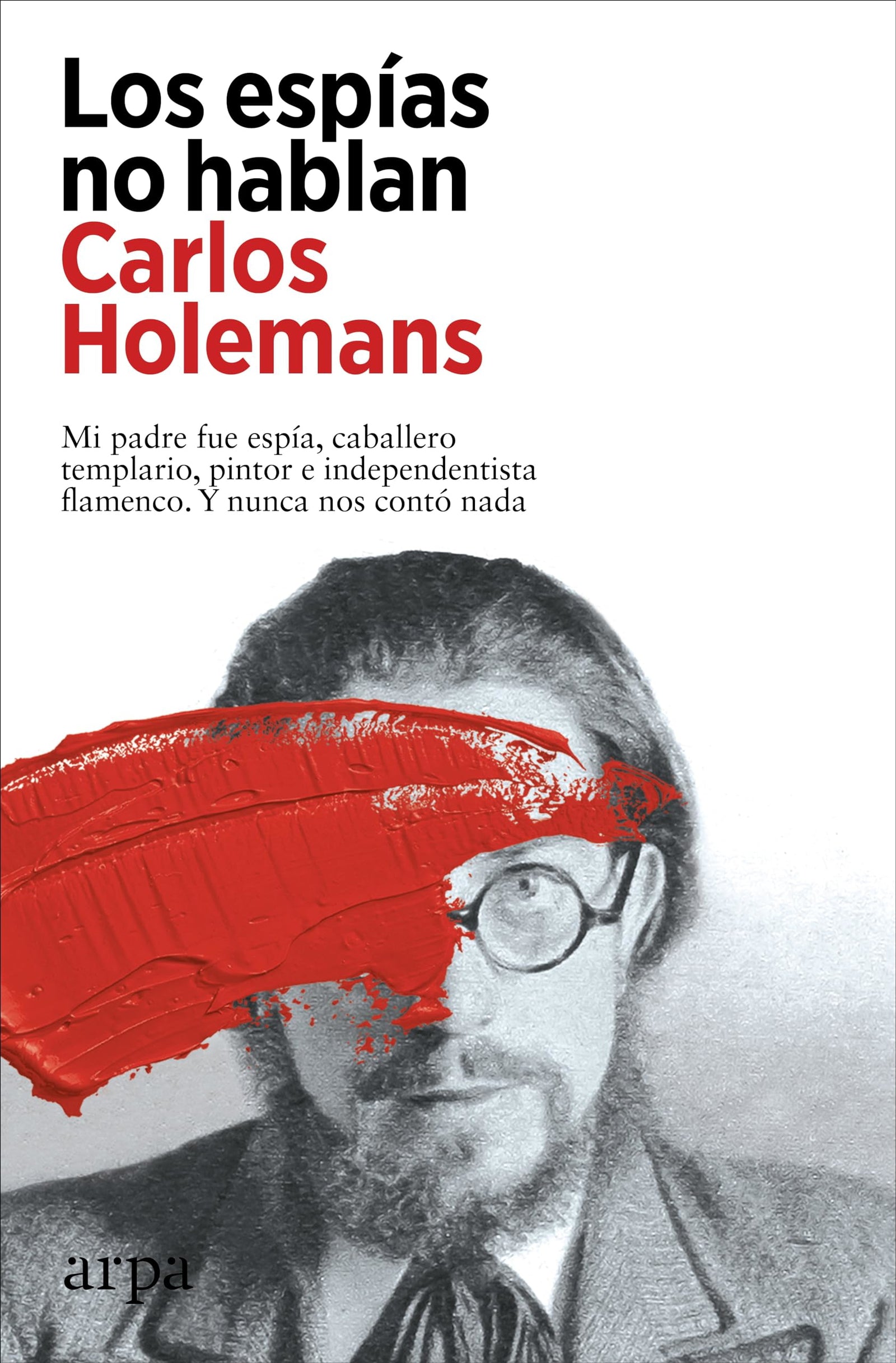 Los espías no hablan (Biografía)