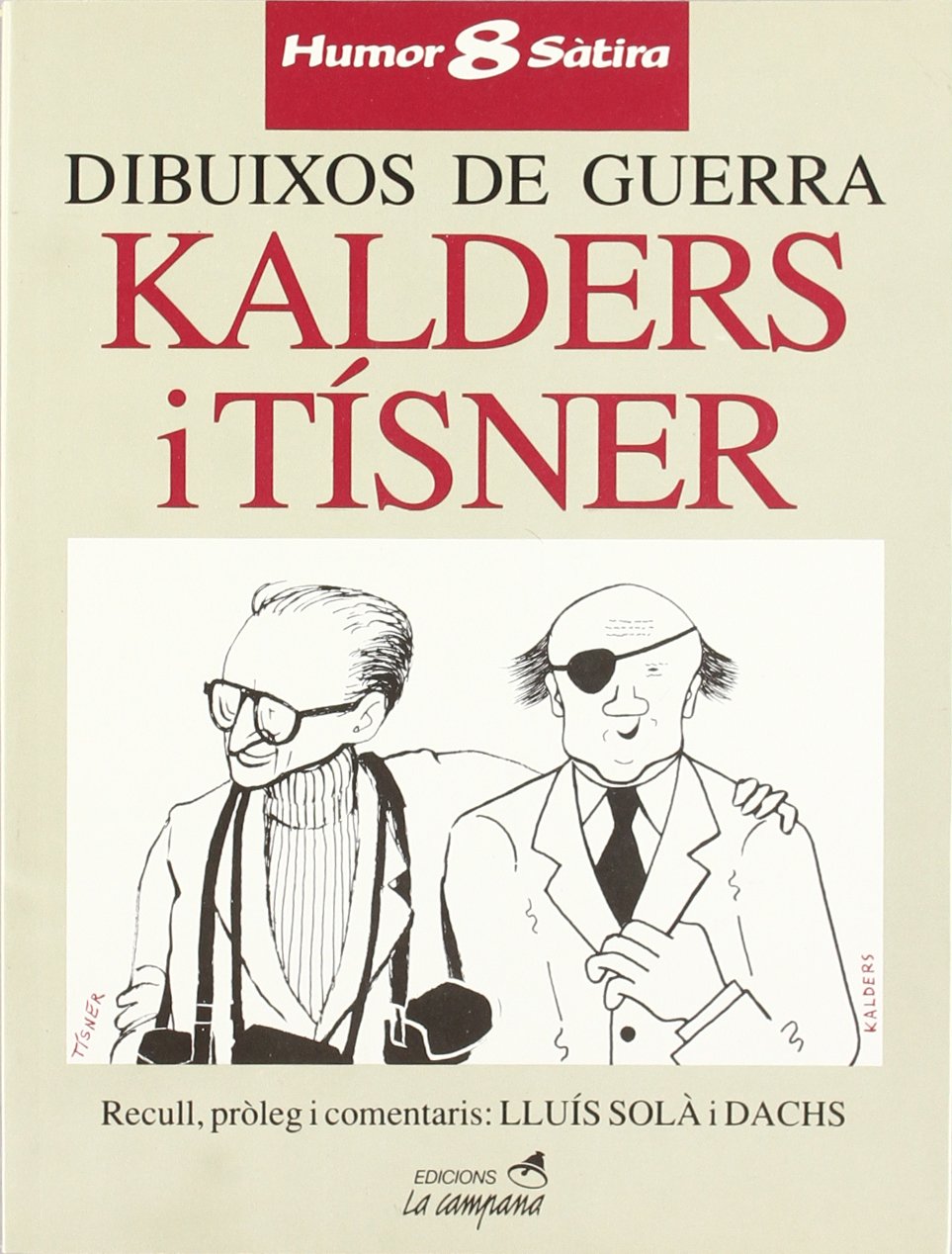 Dibuixos de guerra: 8 (Humor i sàtira)