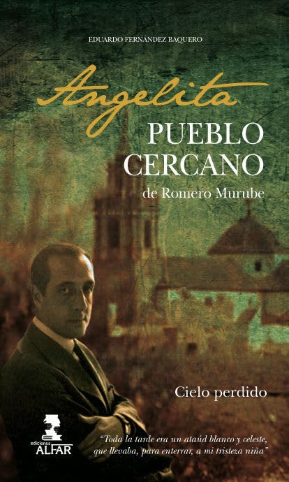 Angelita: Pueblo cercano de Romero Murube (Fuera de colección)