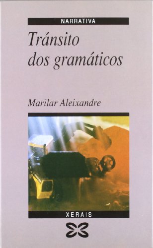 Tránsito dos gramáticos (Edición Literaria - Narrativa)