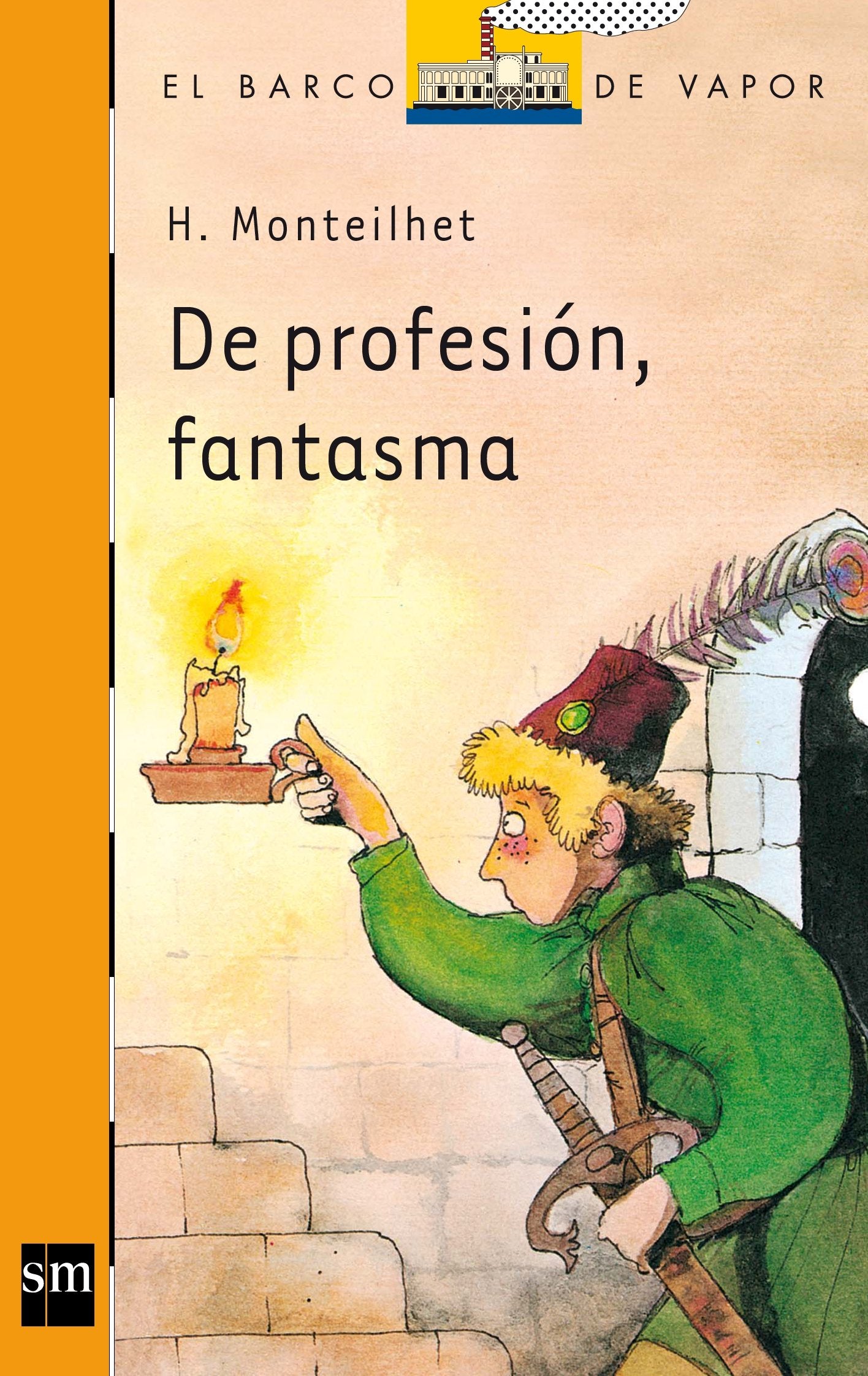 De profesión, fantasma (El Barco de Vapor Naranja)