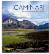 Caminar por las mejores rutas del mundo (GUIAS DE VIAJES)