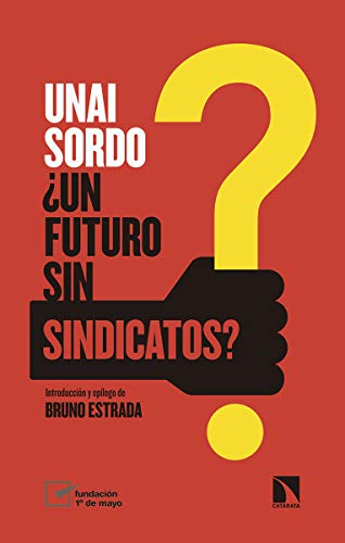 Un futuro sin sindicatos: 732 (Mayor)