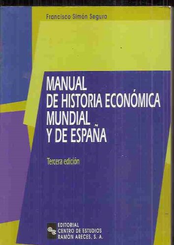 Manual de historia economica mundial y de España