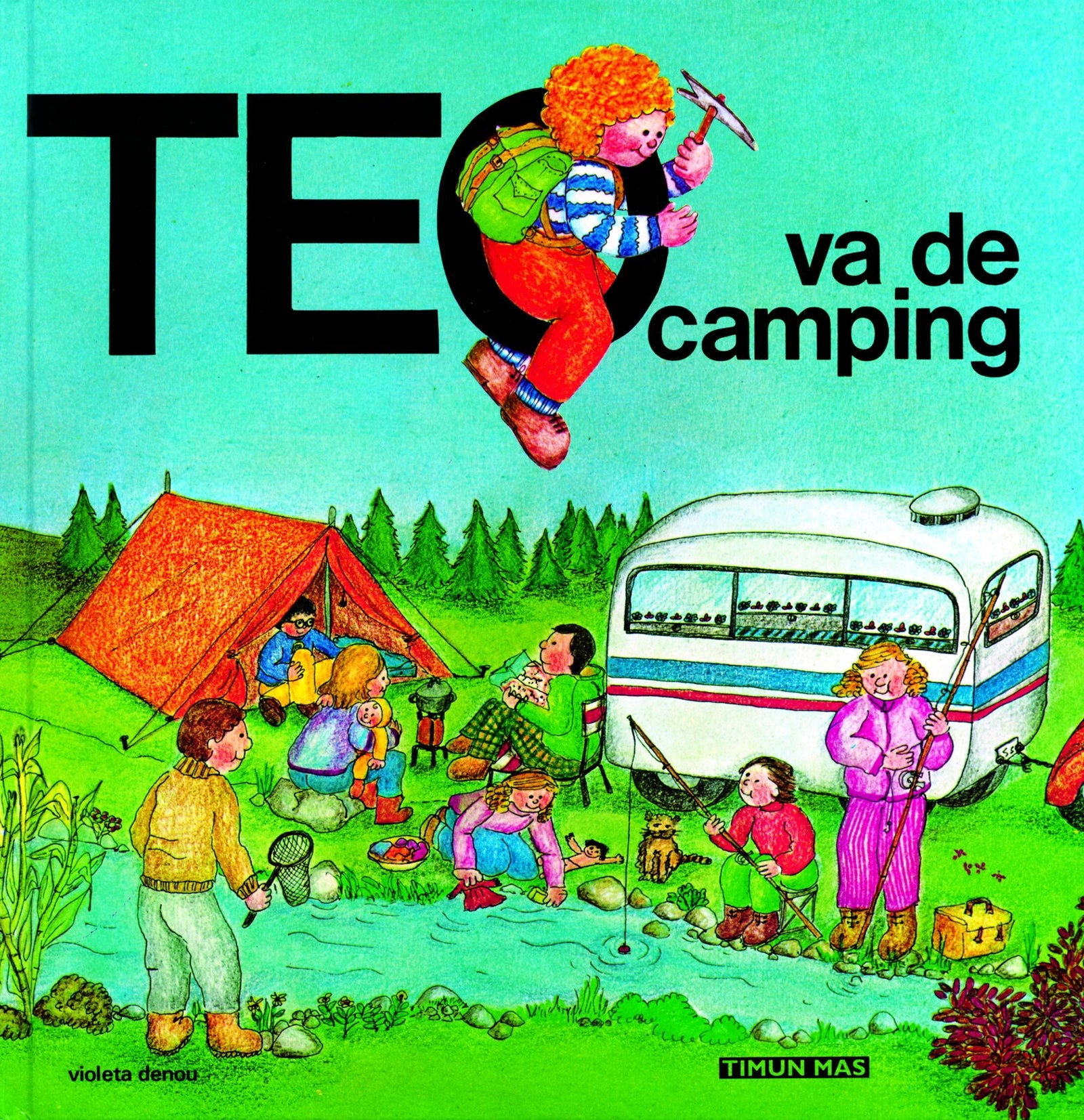 Teo va de camping (Teo descubre el mundo)
