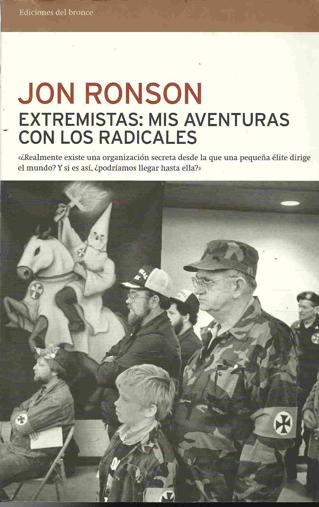 Extremistas: mis aventuras con los radicales (Reflexiones)