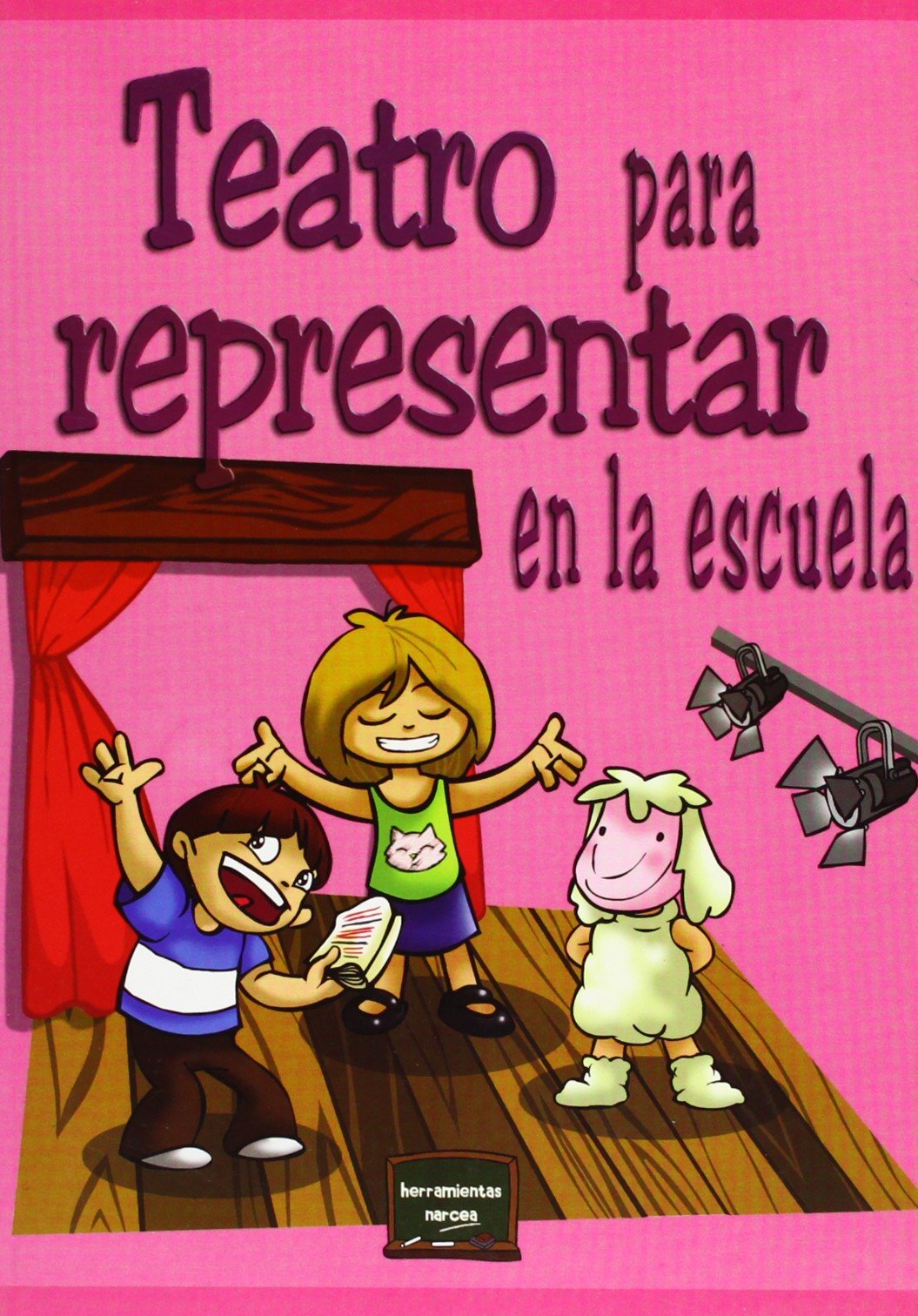 Teatro para Representar en escuela: 8 (Herramientas)