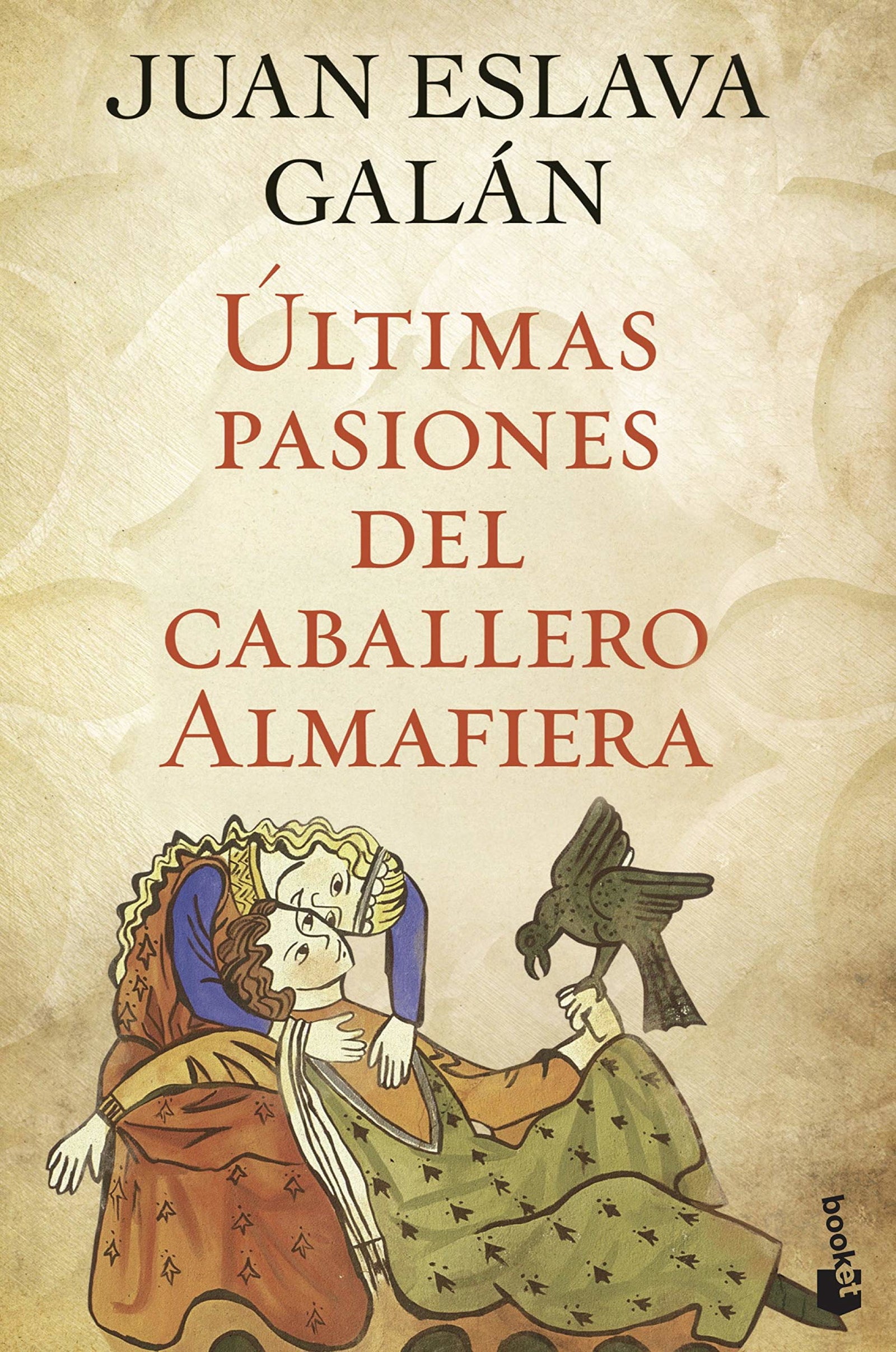 Últimas pasiones del caballero Almafiera (Novela histórica)