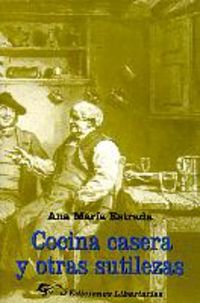 Cocina casera y otras sutilezas: 17 (Saber Vivir)