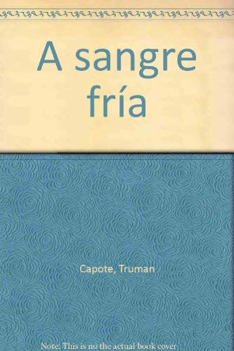 A sangre fria / In Cold Blood