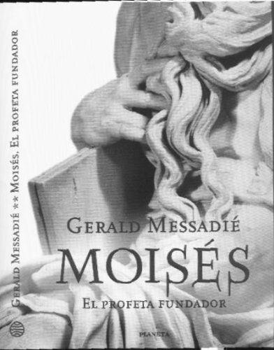 Moises, el profeta fundador