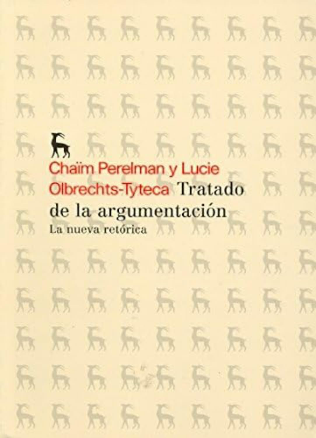 Tratado argumentacion (la nueva retorica: La nueva retórica: 069 (Varios Gredos)
