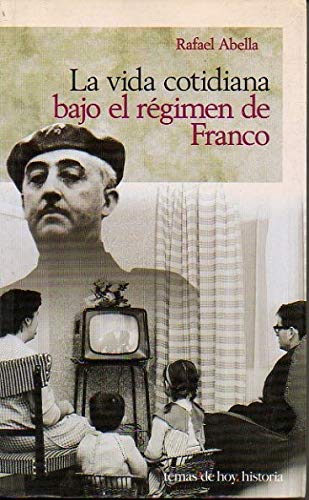 Vida cotidiana bajo el regimen de Franco